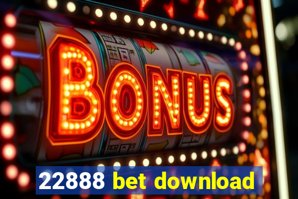 22888 bet download